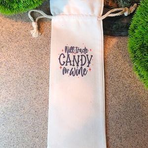 Reuseable Gift Bag - Wine or Liquor; "Will Trade Candy for Wine"